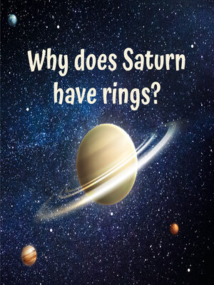 cover image of Why does Saturn have rings?
